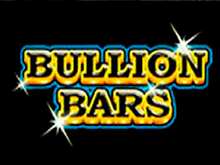 Игровой автомат Bullion Bars